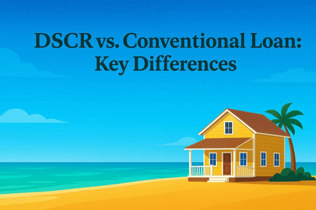 DSCR vs Conventional Loan